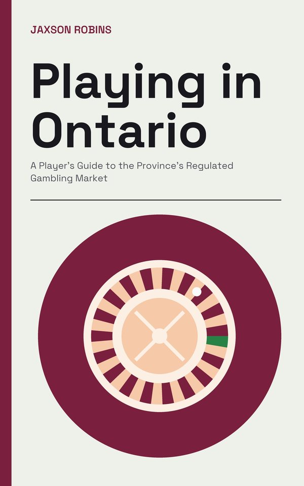 Playing in Ontario: A Player's Guide to the Province's Regulated Gambling Market