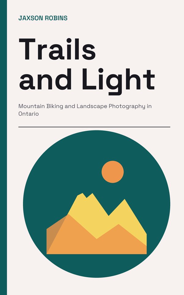 Trails and Light: Mountain Biking and Landscape Photography in Ontario